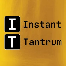 IT Nápis Instant Tantrum