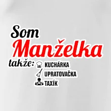 Som manželka takže...