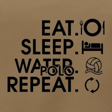 Eat sleep watter polo repeat