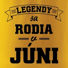 Legendy sa rodia v júni