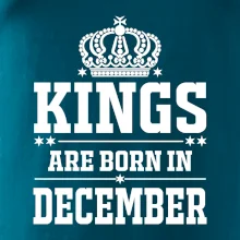 Kings are born in December Kings are born in December