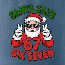 Santa says 67