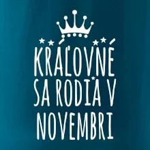 Kráľovné sa rodia v novembri