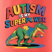 Stojící Rex Autism is my superpower