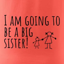 I am going to be a big sister!