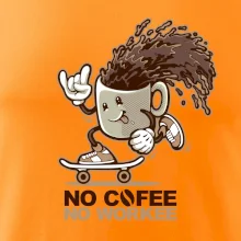 No cofee no workee No cofee no workee