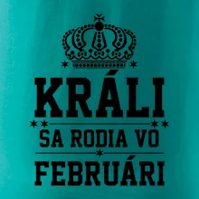 Králi sa rodia vo februári