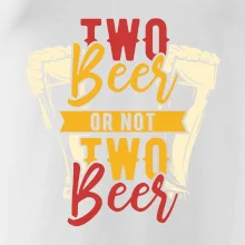 Two beer or not two beer Two beer or not two beer