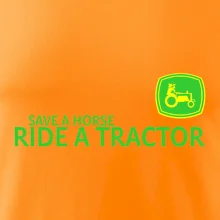Save horse, ride tractor