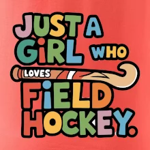 Farebný nápis Just a girl who loves field hockey