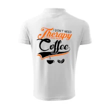 I don't need therapy coffee I don't need therapy coffee