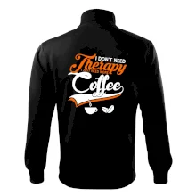 I don't need therapy coffee I don't need therapy coffee