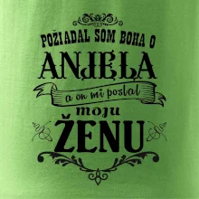 Požiadal som Boha o anjela a on mi poslal moju ženu