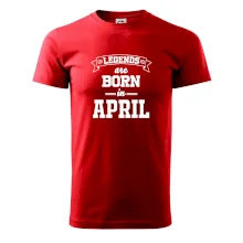Legends are born in April Legends are born in April