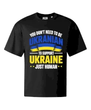 You don't need to be Ukrainian to support Ukraine just human