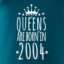 Queens are born in 2004