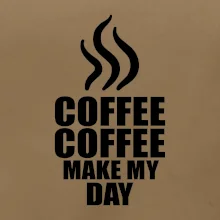 Coffee makes my day