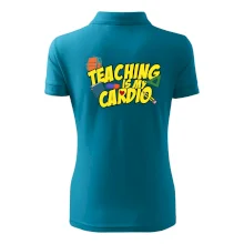 Teaching is my cardio