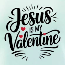 Jesus is my valentine