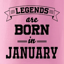 Legends are born in January