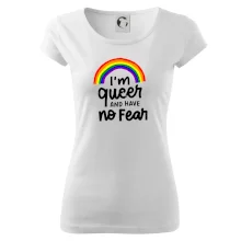 Im queer and have no fear