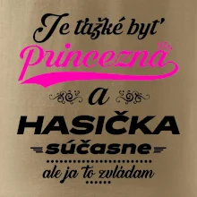 Je ťažké byť princezná - Hasička