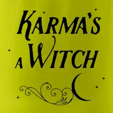 Karma's a Witch - nápis