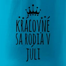 Kráľovné sa rodia v júli