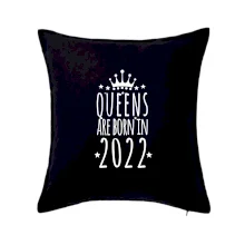 Queens are born in 2022