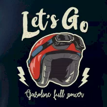 Lets go gasoline power Lets go gasoline power