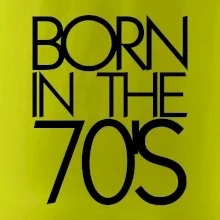 Born In The 70's