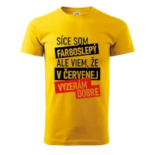 Síce som farboslepý, ale viem, že v červenej vyzerám dobre Síce som farboslepý, ale viem, že v červenej vyzerám dobre