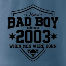Bad boy since 2003