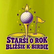 Starší o rok bližšie k birdie