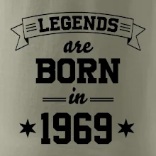 Legends are born in 1969