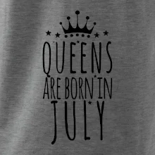 Queens are born in July