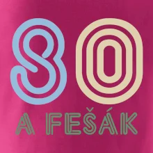 80 a fešák 80 a fešák