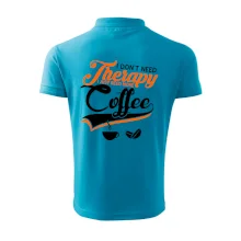 I don't need therapy coffee I don't need therapy coffee