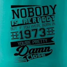Nobody is perfect - 1973