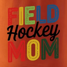 Field hockey mom - tlačiaci a písací