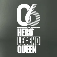 Hero, Legend, Queen 2006