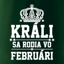 Králi - Kráľovné sa rodia vo februári