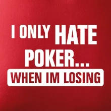 Hate poker Hate poker