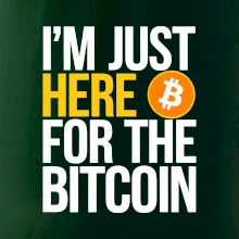 I'm just here for the Bitcoin I'm just here for the Bitcoin