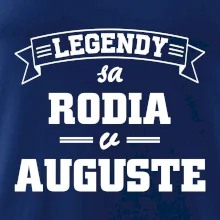 Legendy sa rodia v auguste