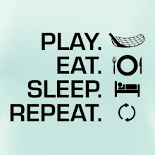 Play Eat Sleep Repeat florbal Play Eat Sleep Repeat florbal