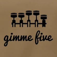 Gimme five - daj mi päť - päťvalec