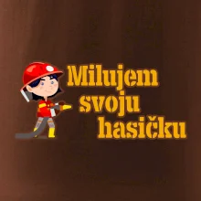 Milujem svoju hasičku