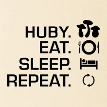 Huby Eat Sleep Repeat Huby Eat Sleep Repeat