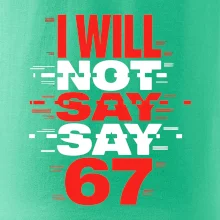 Červený - I Will Not Say SAY 67